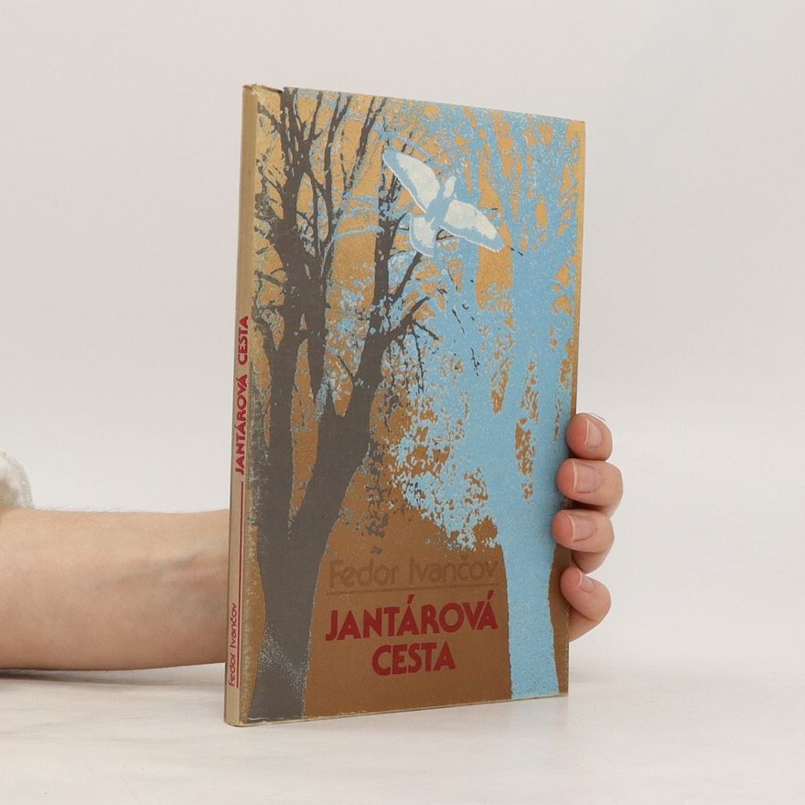 Fedor Ivančov Jantárová cesta