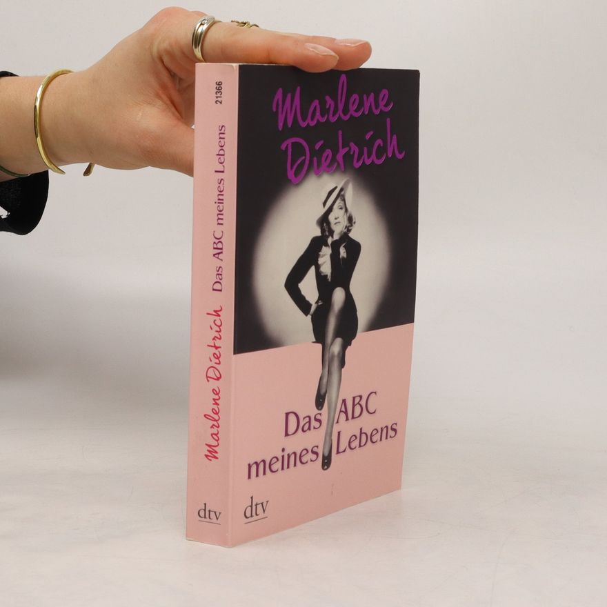 Marlene Dietrich Das ABC meines Lebens