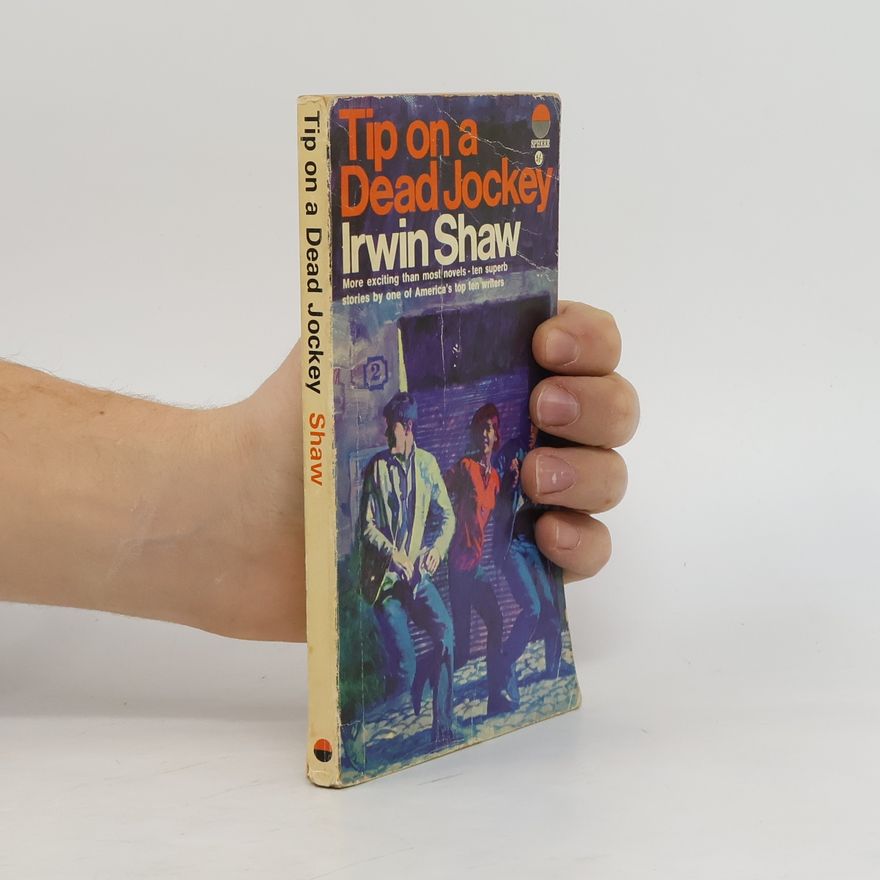 Irwin Shaw Tip on a Dead Jockey