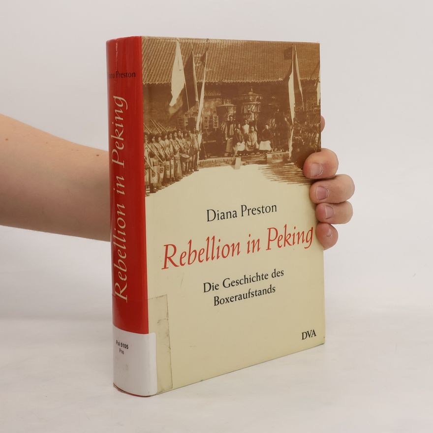Diana Preston Rebellion in Peking