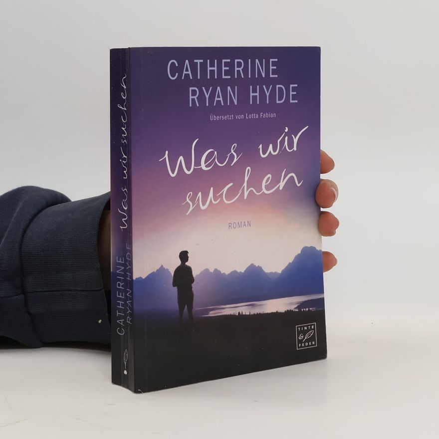 Catherine Ryan Hyde Was wir suchen