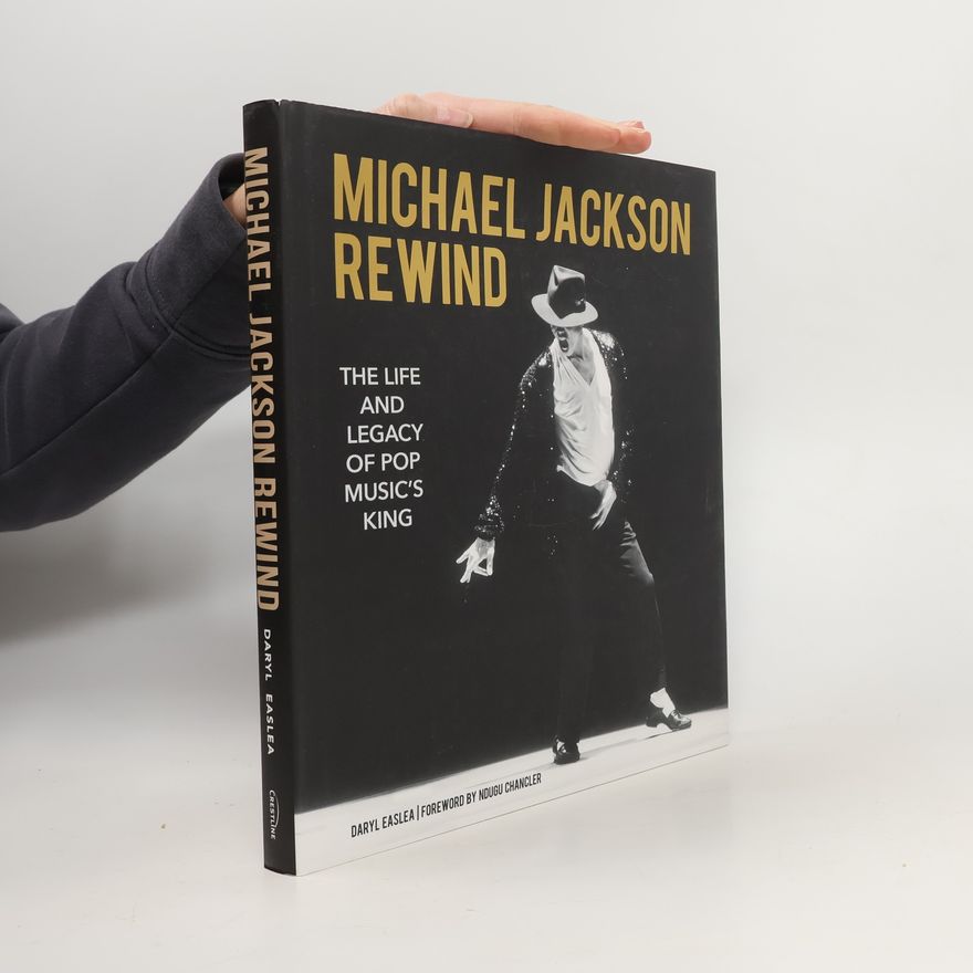 Daryl Easlea Michael Jackson: Rewind