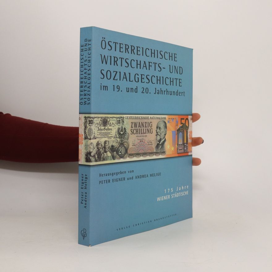 Peter Eigner Österreichische Wirtschafts- und Sozialgeschichte im 19. und 20. Jahrhundert