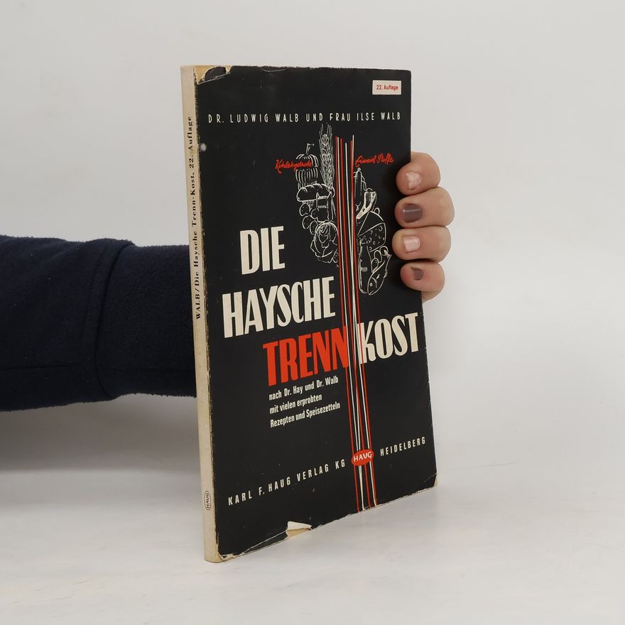 Kolektiv autorů Die Haysche Trenn Kost