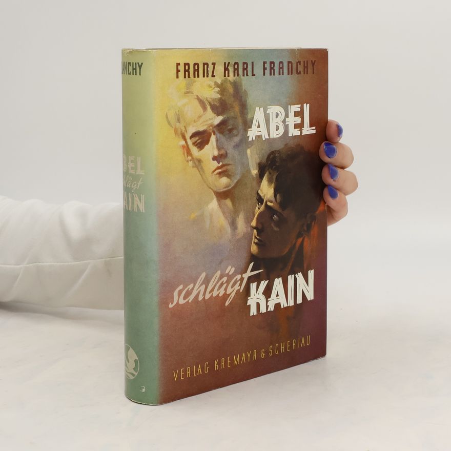 Franz Karl Franchy Abel schlägt Kain