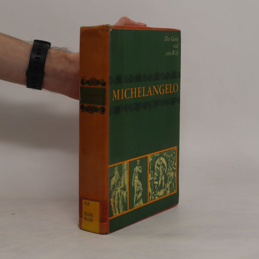 AA.VV. Michelangelo. Das Genie und seine Welt