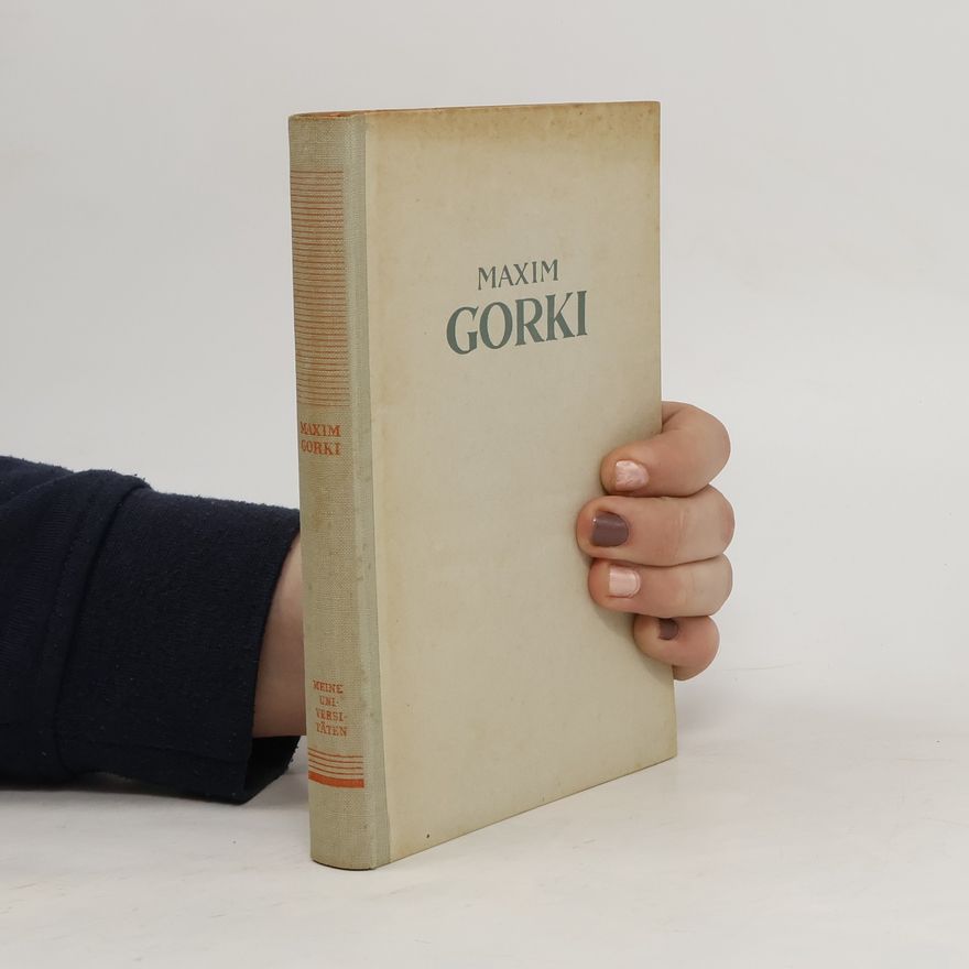 Maxim Gorky Ausgewählte Werke VI.