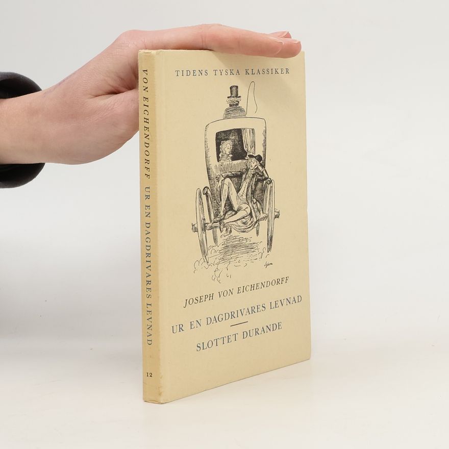 Joseph von Eichendorff Ur en dagdrivares levnad. Slottet Durande