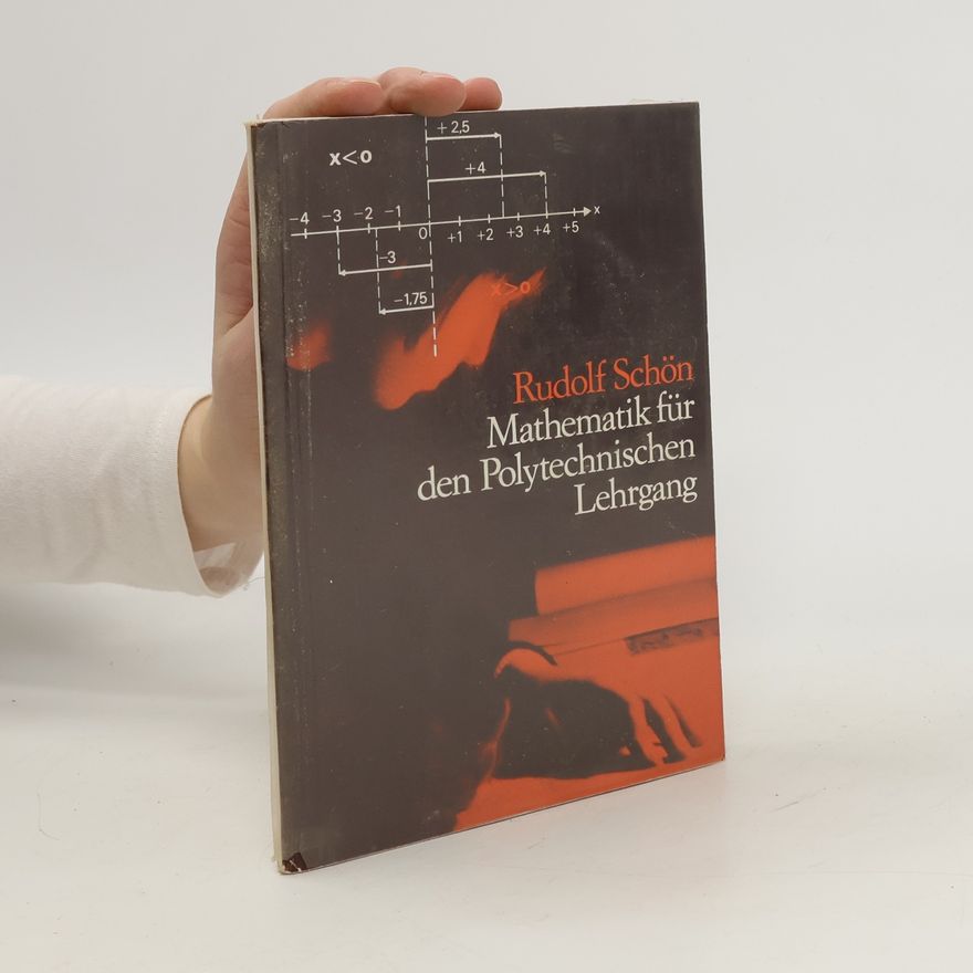 Rudolf Schön Mathematik für den polytechnischen Lehrgang