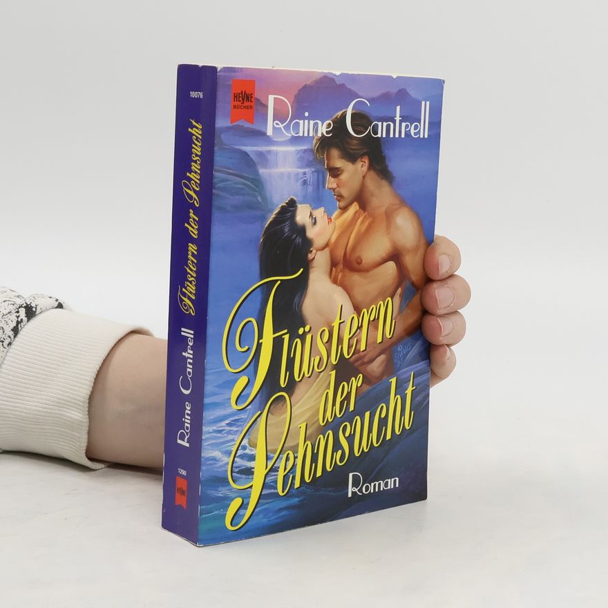 Raine Cantrell Flüstern der Sehnsucht. Roman