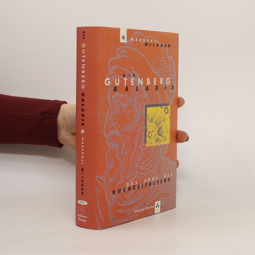 Marshall McLuhan Die Gutenberg-Galaxis