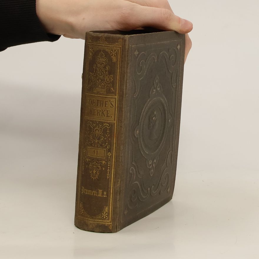 Johann Wolfgang von Goethe Goethes Werke 11