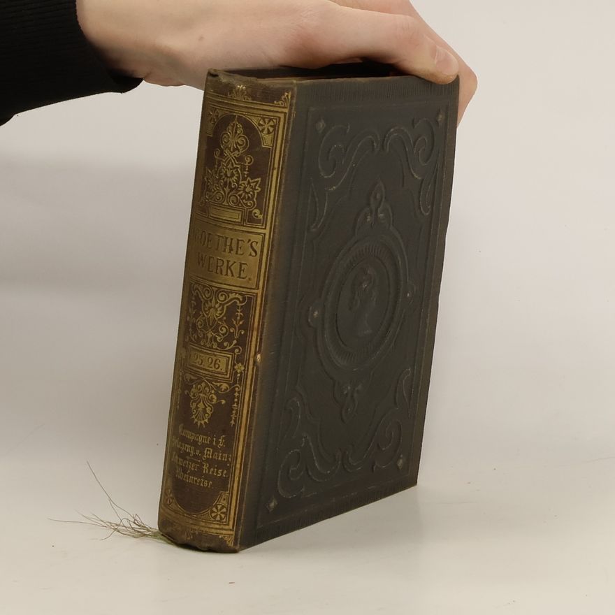 Johann Wolfgang von Goethe Goethe's Werke 25-26