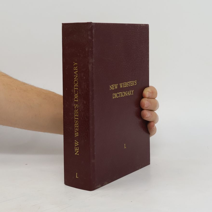 Autorenkollektiv Webster's New Dictionary of the English Language I