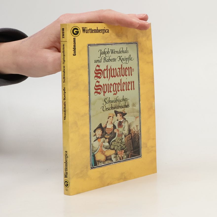 Jakob Wendehals Schwaben-Spiegeleien