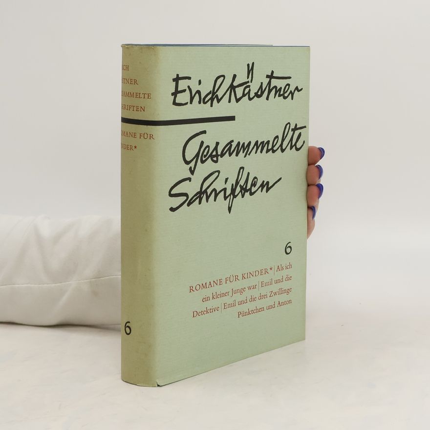 Erich Kästner Gesammelte Schriften 6