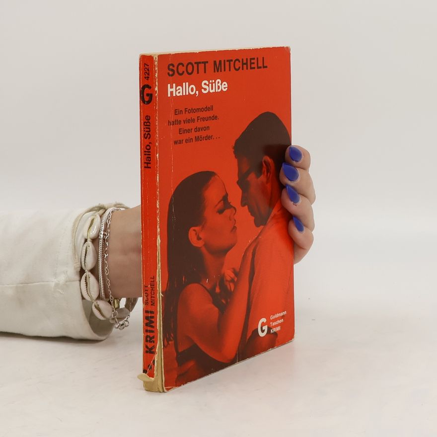 Scott Mitchell Hallo, Süsse