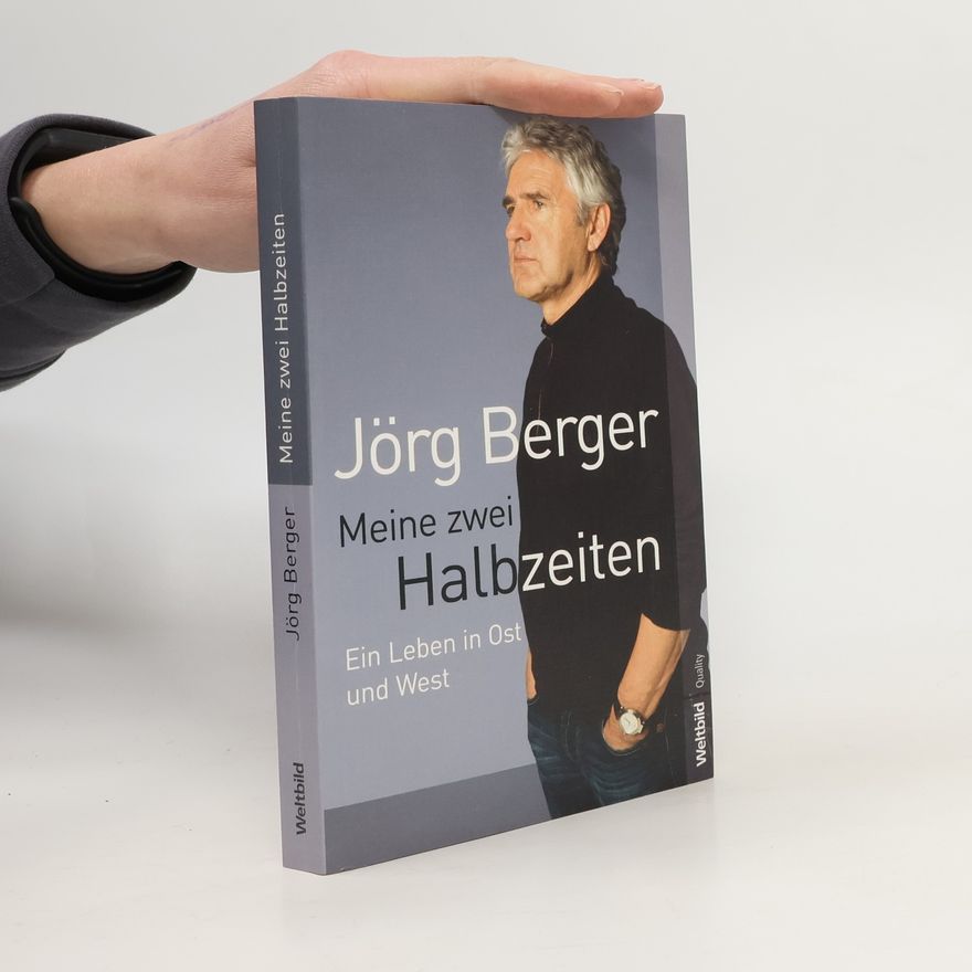 Jörg Berger Meine zwei Halbzeiten