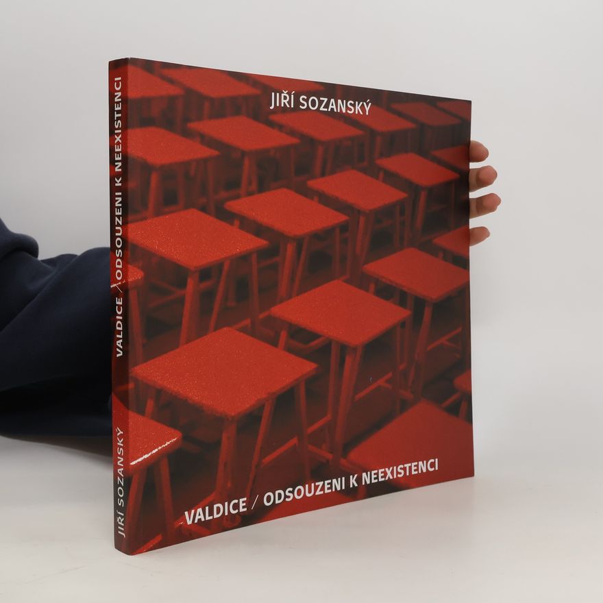 Jiří Sozanský Valdice / Odsouzeni k neexistenci