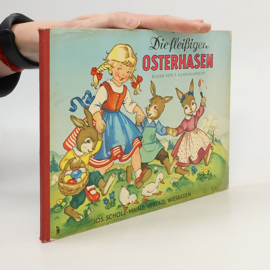 F. Kuhn-Klapschy Die fleißigen Osterhasen
