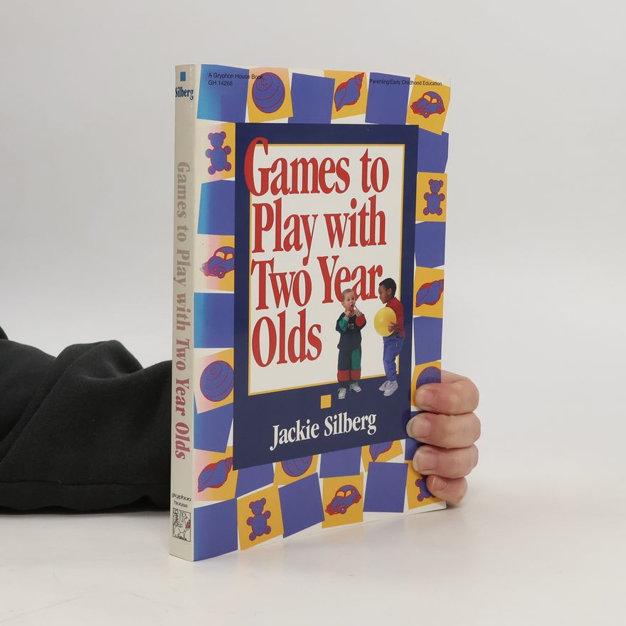Jackie Silberg Games to Play with Two Year Olds