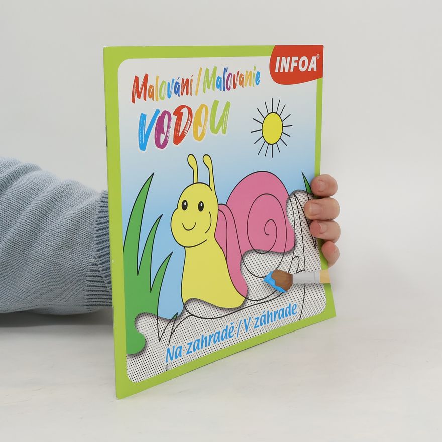 Autorenkollektiv Malování/maľovanie vodou. Na zahradě/v záhrade