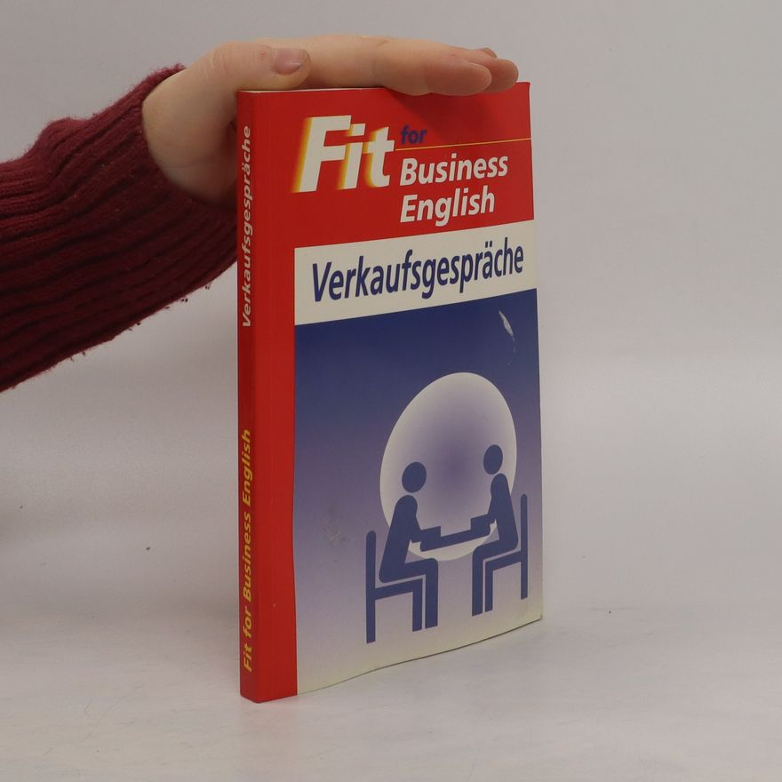 Robert Tilley Fit for business English. Verkaufsgespräche