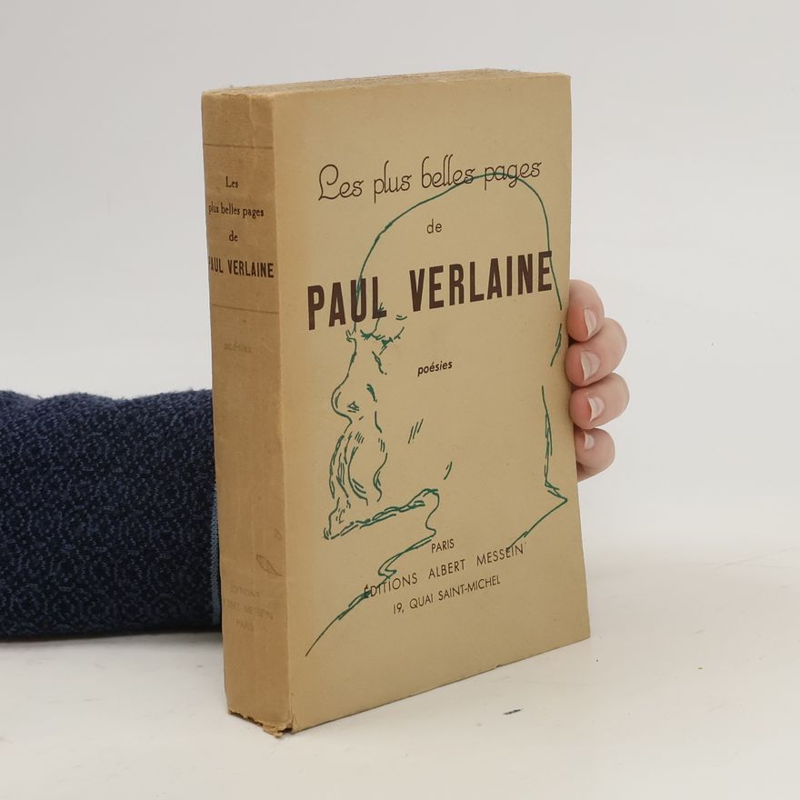 Paul Verlaine Les Plus Belles Pages de Paul Verlaine