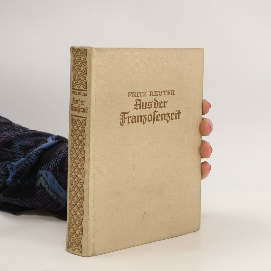 Fritz Reuter Aus der Franzosenzeit