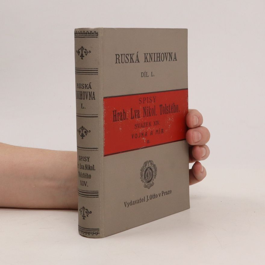 Lev Nikolajevič Tolstoj Ruská knihovna, díl L. Spisy hraběte Lva Nikolajeviče Tolstého, svazek XIV.