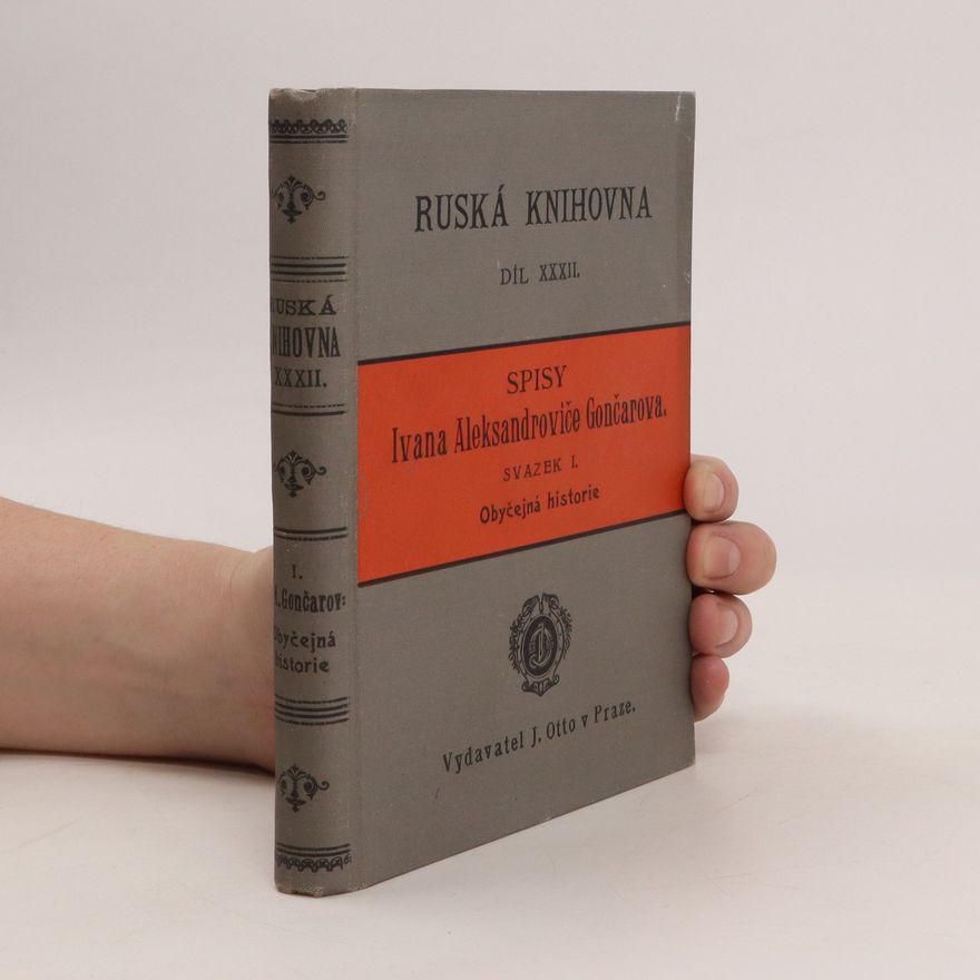Ivan Alexandrovič Gončarov Spisy Ivana Alesakdroviče Gončarova. Svazek I.