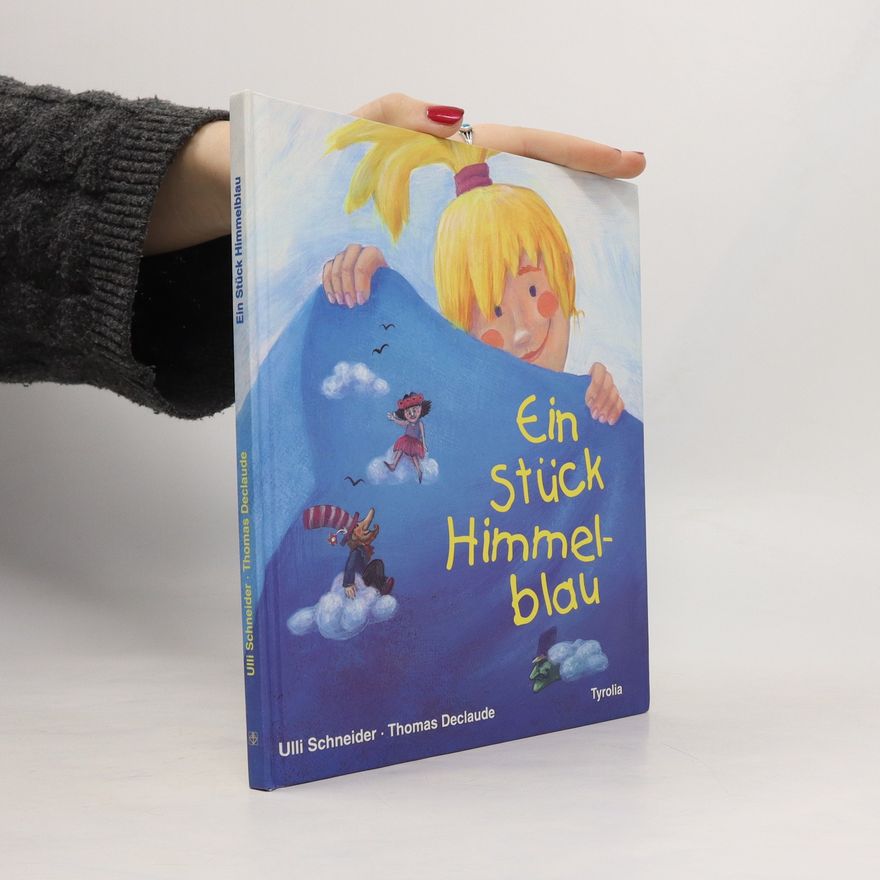 Ulli Schneider Ein Stück Himmelblau