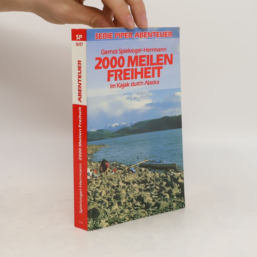 Gernot Spielvogel-Herrmann 2000 Meilen Freiheit