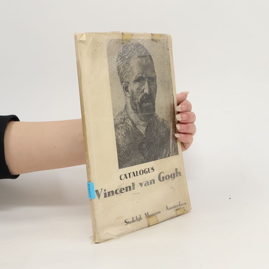 Auteurscollectief Catalogus. Vincent van Gogh
