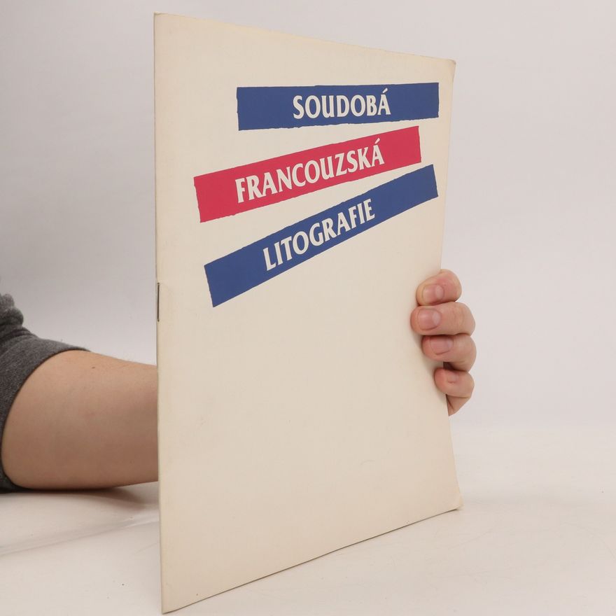 Kolektiv autorů Soudobá francouzská litografie