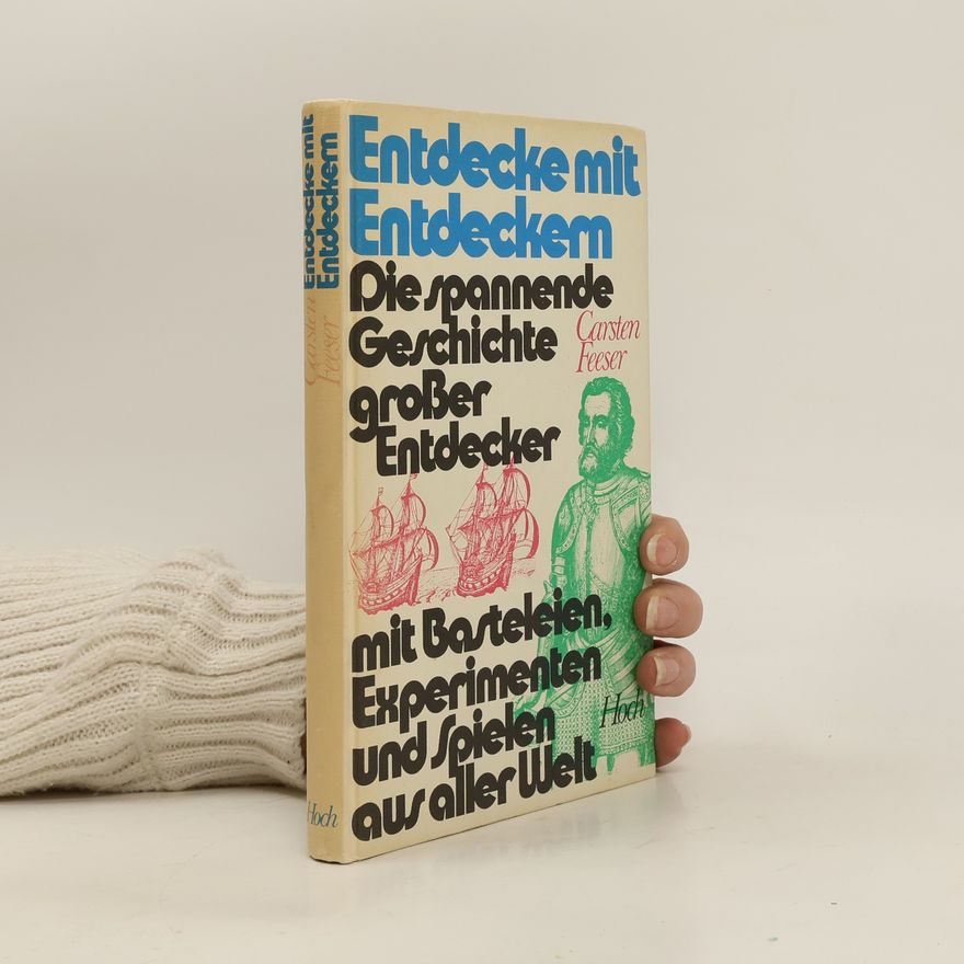 Dietmar Geyer Entdecke mit Entdeckern