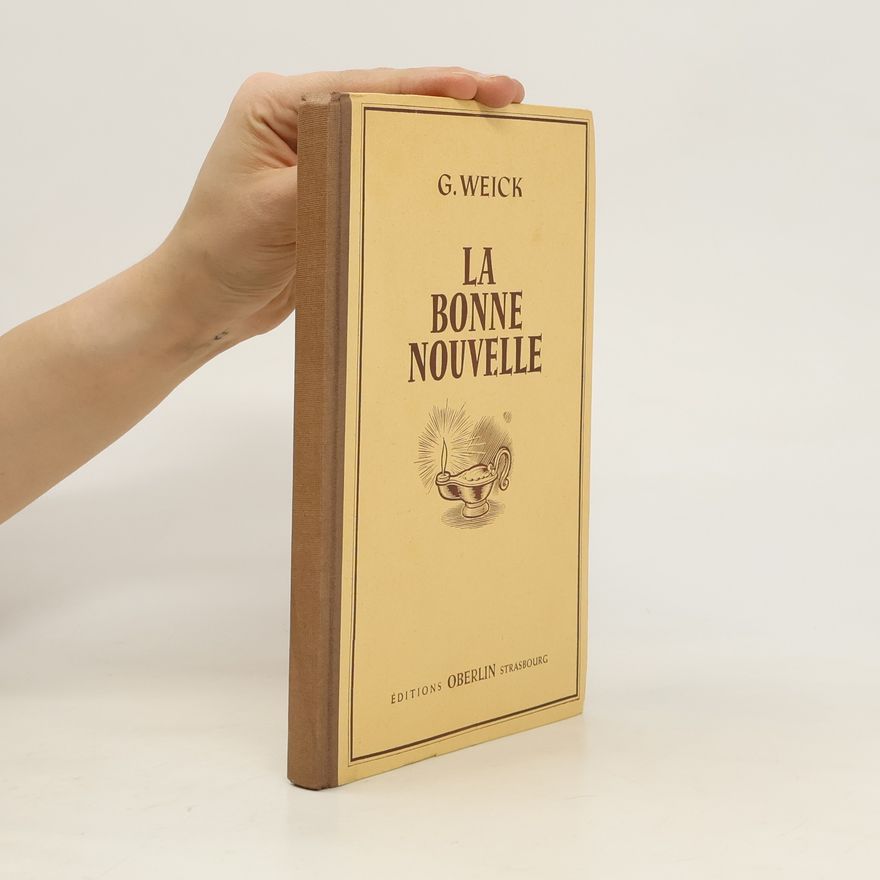 G. Weick La Bonne Nouvelle
