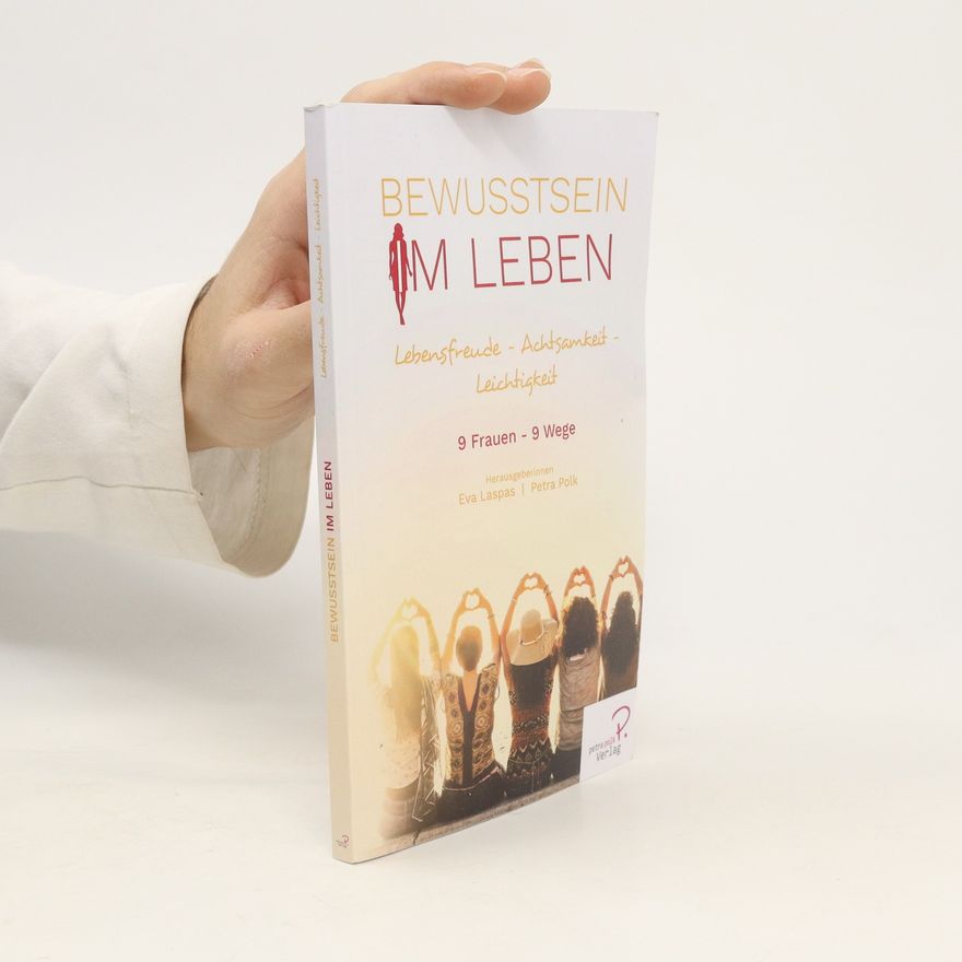 Eva Laspas Bewusstsein im Leben