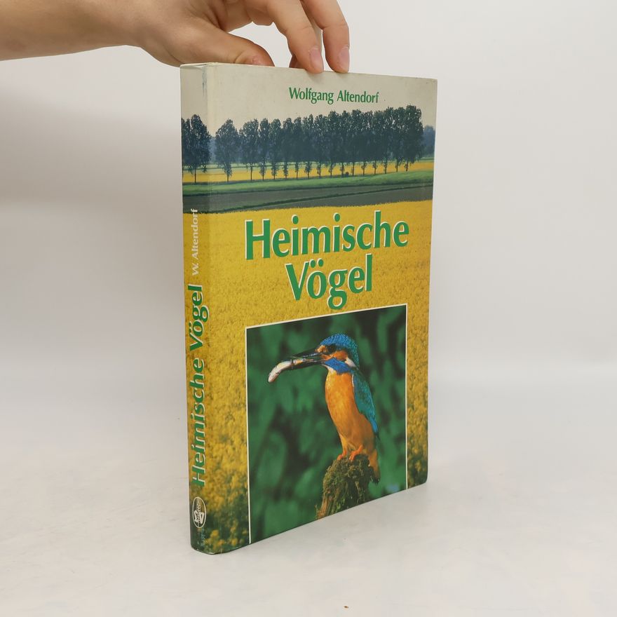 Wolfgang Altendorf Heimische Vögel