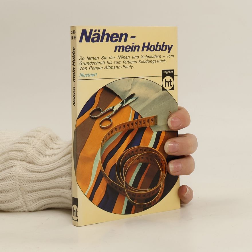 Renate Altmann-Pauly Nähen, mein Hobby