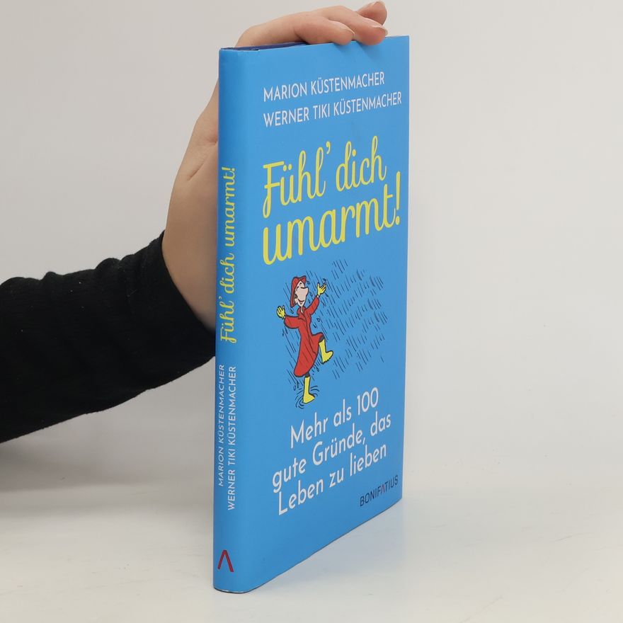 Marion Küstenmacher Fühl' dich umarmt!