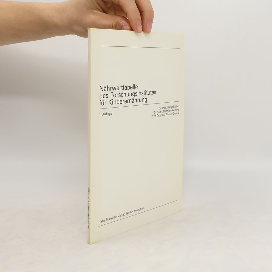 Helga Stolley Nährwerttabelle des Forschungsinstitutes für Kinderernährung