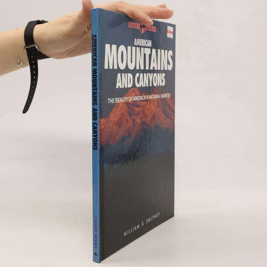 William K. Smithey American Mountains and Canyons