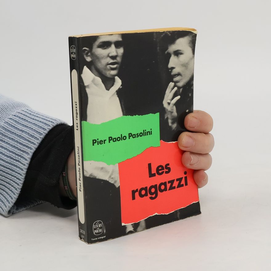 Pier Paolo Pasolini Les Ragazzi