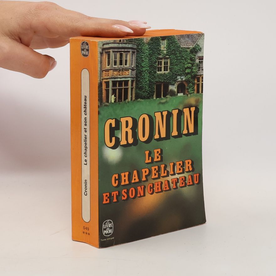 Archibald Joseph Cronin Le chapelier et son château