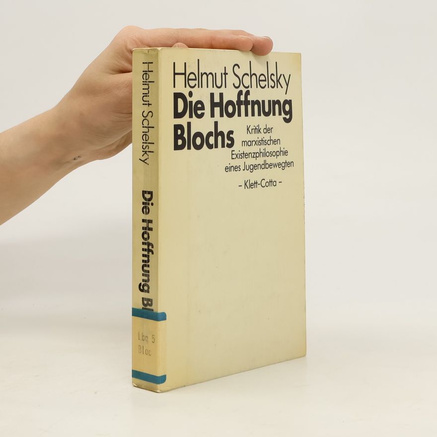 Helmut Schelsky Die Hoffnung Blochs