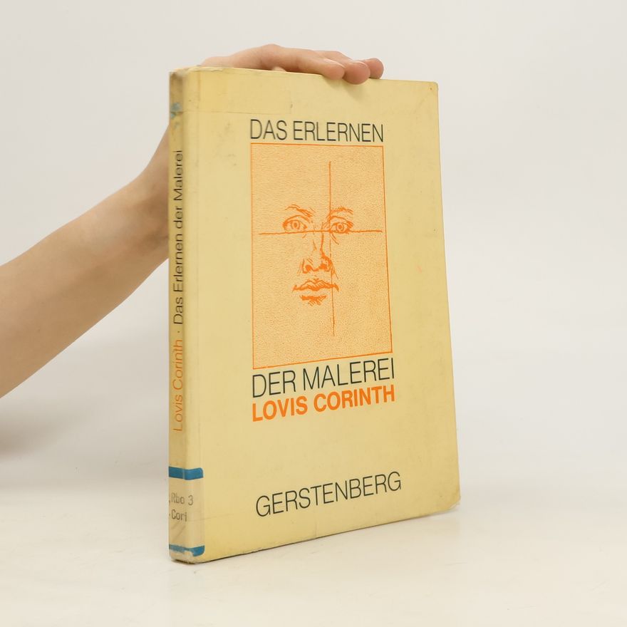 Lovis Corinth Das Erlernen der Malerei