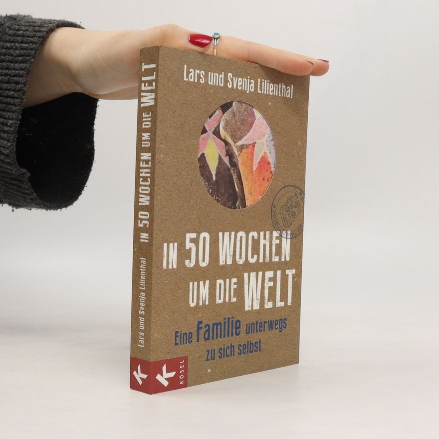 Lars Lilienthal In 50 Wochen um die Welt
