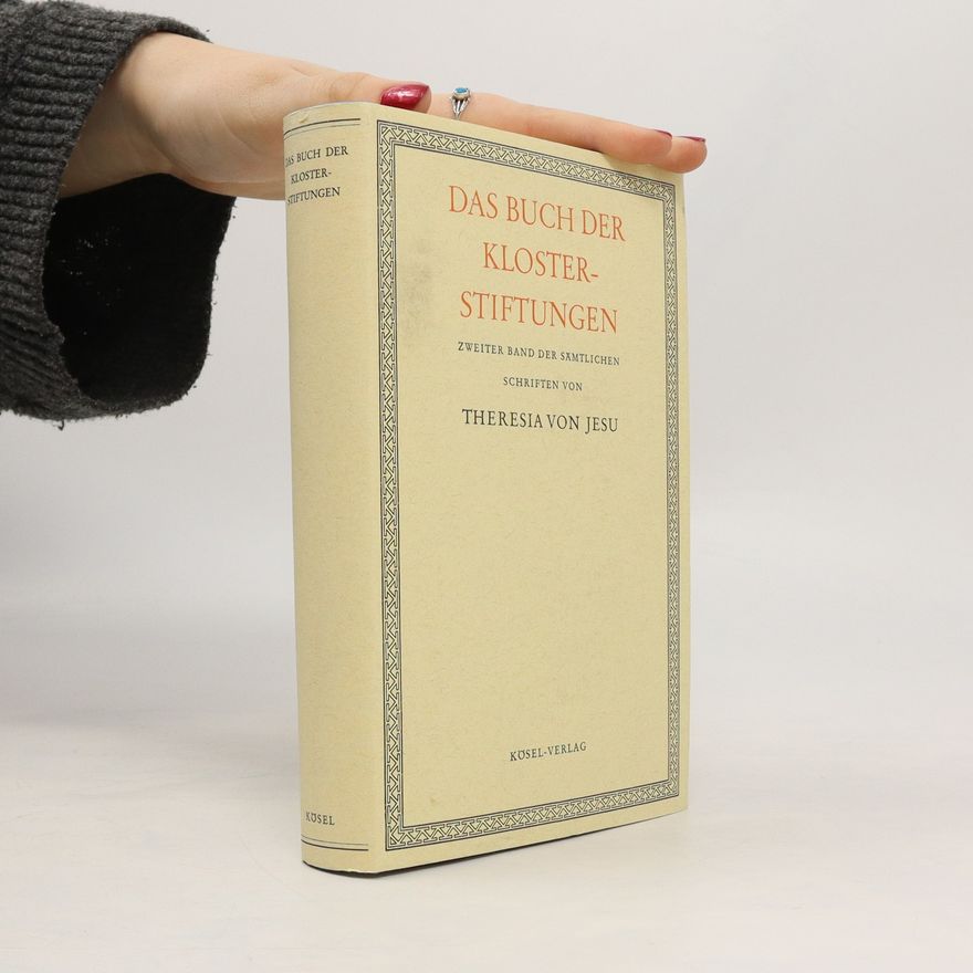 Svatá Terezie z. Avily Sämtliche Schriften der hl. Theresia von Jesu