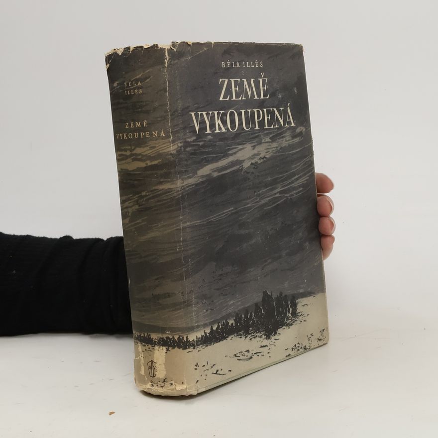 Béla Illés Země vykoupená